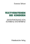 Image for Textverstehen bei Kindern: Zur Entwicklung von Koharenz und Referenz