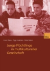 Image for Junge Fluchtlinge in multikultureller Gesellschaft