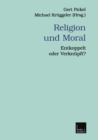 Image for Religion und Moral: Entkoppelt oder Verknupft? : 6