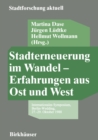 Image for Stadterneuerung im Wandel - Erfahrungen aus Ost und West: Internationales Symposium, Berlin-Wedding, 27.-29. Oktober 1988