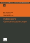 Image for Padagogische Generationsbeziehungen: Jugendliche im Spannungsfeld von Schule und Familie