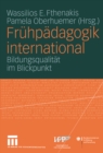 Image for Fruhpadagogik international: Bildungsqualitat im Blickpunkt