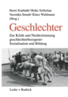 Image for Geschlechter: Zur Kritik und Neubestimmung geschlechterbezogener Sozialisation und Bildung