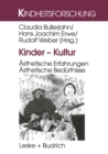 Image for Kinder - Kultur: Asthetische Erfahrungen. Asthetische Bedurfnisse