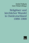 Image for Religioser und kirchlicher Wandel in Ostdeutschland 1989-1999