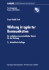 Image for Wirkung integrierter Kommunikation: Ein verhaltenswissenschaftlicher Ansatz fur die Werbung