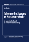 Image for Telematische Systeme im Personenverkehr: Ein synergetisches Modell der Verkehrsmittelentscheidung.