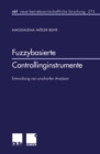 Image for Fuzzybasierte Controllinginstrumente: Entwicklung von unscharfen Ansatzen