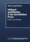 Image for Schlusselqualifikation in der betrieblichen Praxis: Ein Ansatz in der Psychologie.