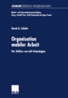 Image for Organisation Mobiler Arbeit: Der Einfluss Von Iuk-technologien.