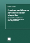 Image for Probleme und Chancen parlamentarischer Integration: Eine empirische Studie zum Ost-West-Integrationsprozess unter Abgeordneten.