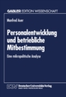 Image for Personalentwicklung und betriebliche Mitbestimmung: Eine mikropolitische Analyse.
