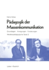 Image for Padagogik der Massenkommunikation: Grundlagen - Anregungen - Forderungen