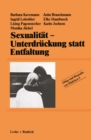 Image for Sexualitat - Unterdruckung statt Entfaltung : 9