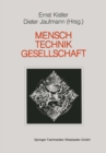 Image for Mensch - Gesellschaft Technik: Orientierungspunkte in der Technikakzeptanzdebatte