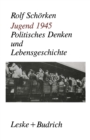 Image for Jugend 1945: Politisches Denken und Lebensgeschichte.