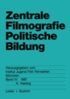 Image for Zentrale Filmografie Politische Bildung: Band IV: 1987. A: Katalog