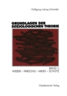 Image for Grundlagen der soziologischen Theorie: Band 1: Weber - Parsons - Mead - Schutz