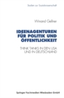Image for Ideenagenturen Fur Politik Und Offentlichkeit: Think Tanks in Den Usa Und in Deutschland