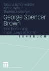 Image for George Spencer Brown: Eine Einfuhrung in die Laws of Form&quot;