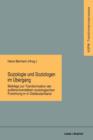 Image for Soziologie und Soziologen im Ubergang : Beitrage zur Transformation der außeruniversitaren soziologischen Forschung in Ostdeutschland