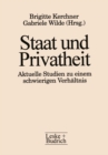 Image for Staat und Privatheit: Aktuelle Studien zu einem schwierigen Verhaltnis