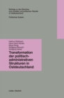 Image for Transformation der politisch-administrativen Strukturen in Ostdeutschland.