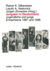 Image for Jungsein in Deutschland: Jugendliche und junge Erwachsene 1991 und 1996