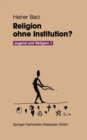 Image for Religion ohne Institution?: Eine Bilanz der sozialwissenschaftlichen Jugendforschung