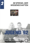 Image for Jugend &#39;92: Lebenslagen, Orientierungen und Entwicklungsperspektiven im vereinigten Deutschland. Band 2: Im Spiegel der Wissenschaften