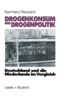 Image for Drogenkonsum und Drogenpolitik: Deutschland und die Niederlande im Vergleich.
