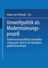 Image for Umweltpolitik als Modernisierungsproze: Politikwissenschaftliche Umweltforschung und -lehre in der Bundesrepublik Deutschland