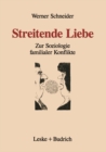 Image for Streitende Liebe: Zur Soziologie familialer Konflikte.