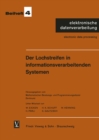 Image for Der Lochstreifen in informationsverarbeitenden Systemen