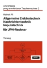 Image for Allgemeine Elektrotechnik, Nachrichtentechnik, Impulstechnik fur UPN-Rechner