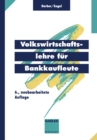 Image for Volkswirtschaftslehre Fur Bankkaufleute