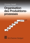 Image for Organisation Des Produktionsprozesses