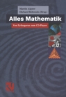 Image for Alles Mathematik: Von Pythagoras Zum Cd-player