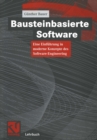 Image for Bausteinbasierte Software: Eine Einfuhrung in Moderne Konzepte Des Software-engineering
