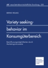 Image for Variety-seeking-behavior im Konsumguterbereich: Beeinflussungsmoglichkeiten durch Marketinginstrumente : 225