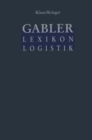 Image for Gabler Lexikon Logistik: Management logistischer Netzwerke und Flusse