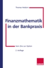 Image for Finanzmathematik in Der Bankpraxis: Vom Zins Zur Option.