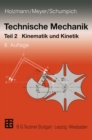 Image for Technische Mechanik: Teil 2: Kinematik und Kinetik.