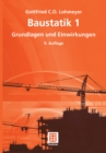 Image for Baustatik 1: Grundlagen und Einwirkungen