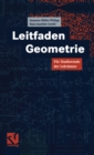 Image for Leitfaden Geometrie: Fur Studierende Der Lehramter