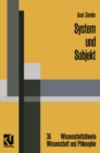 Image for System Und Subjekt: Biosystemforschung Und Radikaler Konstruktivismus Im Lichte Der Hegelschen Logik