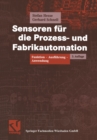 Image for Sensoren Fur Die Prozess- Und Fabrikautomation: Funktion - Ausfuhrung - Anwendung