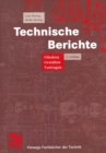 Image for Technische Berichte: Gliedern, Gestalten, Vortragen
