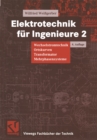 Image for Elektrotechnik fur Ingenieure 2: Wechselstromtechnik Ortskurven Transformator Mehrphasensysteme. Ein Lehr- und Arbeitsbuch fur das Grundstudium