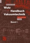 Image for Wutz Handbuch Vakuumtechnik: Theorie Und Praxis